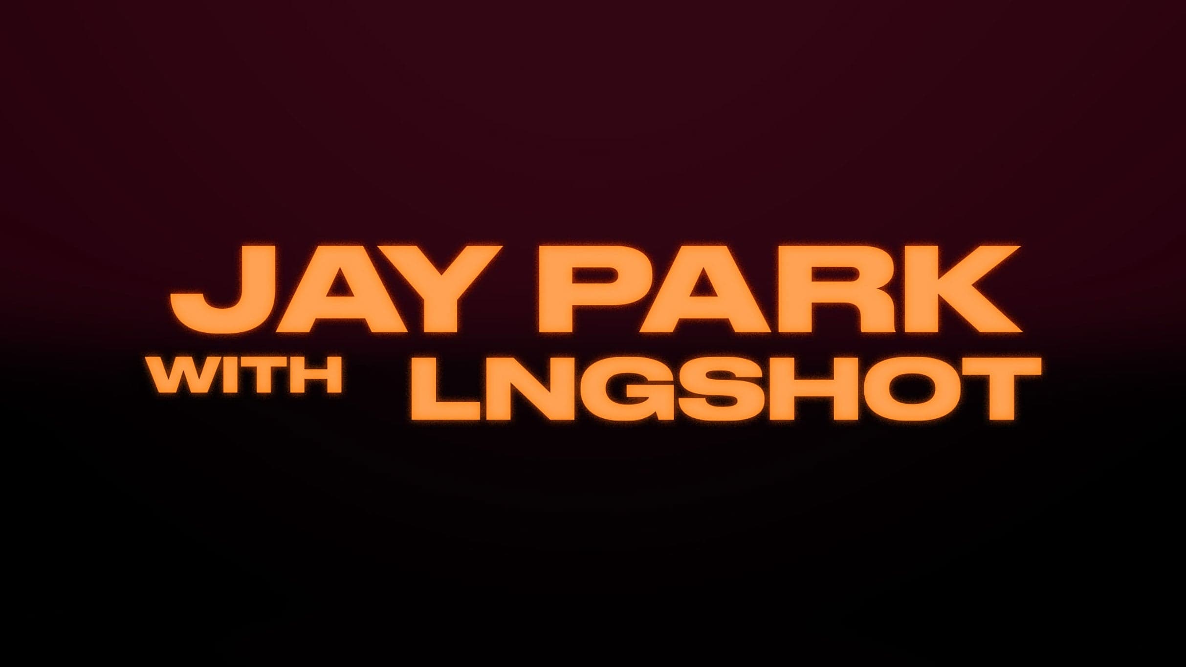 Jay Park Ft. LNGSHOT